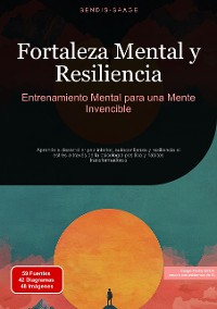 Cover Fortaleza Mental y Resiliencia: Entrenamiento Mental para una Mente Invencible