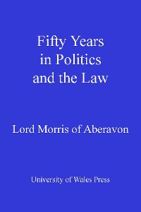 Cover Fifty Years in Politics and the Law