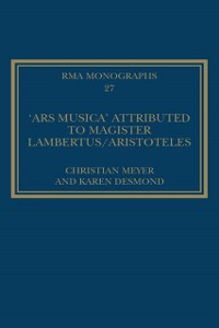 Cover The ''Ars musica'' Attributed to Magister Lambertus/Aristoteles