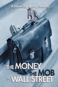 Cover The Money the Mob and Wall Street