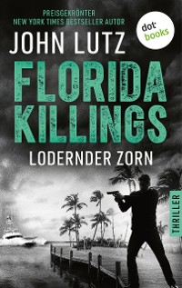 Cover Florida Killings: Lodernder Zorn