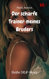 Cover Der scharfe Trainer meines Bruders