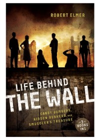 Cover Life Behind the Wall