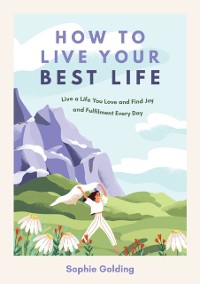 Cover How to Live Your Best Life