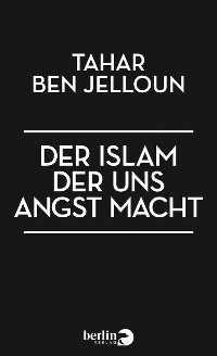 Cover Der Islam, der uns Angst macht