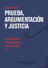 Cover Ensayos sobre prueba, argumentación y justicia