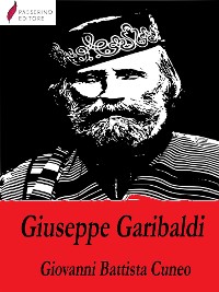 Cover Biografia di Giuseppe Garibaldi