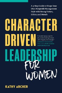 Cover Character Driven Leadership for Women