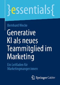 Cover Generative KI als neues Teammitglied im Marketing