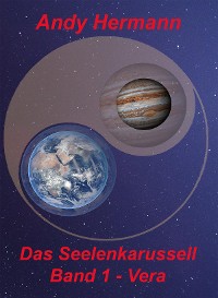 Cover Das Seelenkarussell - Band 1 - Vera