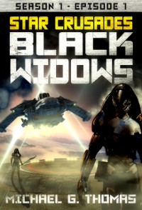 Cover Star Crusades: Black Widows - Season 1: Episode 1