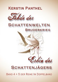 Cover "Fehde der Schattenwelten" und "Erbin des Schattenjägers"