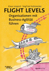 Cover Flight Levels – Organisationen mit Business-Agilität führen