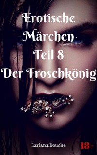 Cover Erotische Märchen Teil 8 Der Froschkönig