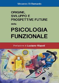 Cover Origine, sviluppi e prospettive future della psicologia funzionale