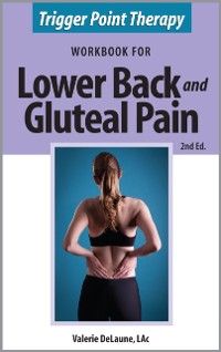 Cover Trigger Point Therapy Workbook for Lower Back and Gluteal Pain (2nd Ed)