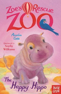 Cover Zoe's Rescue Zoo: The Happy Hippo