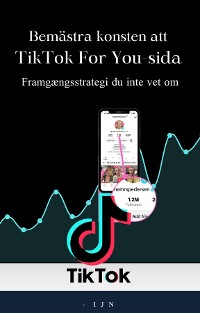 Cover Bemästra konsten att TikTok For You-sida