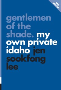 Cover Gentlemen Of The Shade : My Own Private Idaho