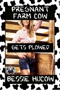 Cover Pregnant Farm Cow Gets Plowed (Part 2)