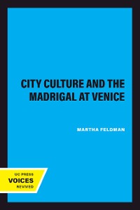 Cover City Culture and the Madrigal at Venice