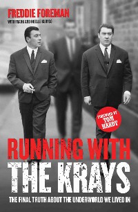 Cover Running with the Krays - The Final Truth About The Krays and the Underworld We Lived In