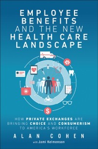 Cover Employee Benefits and the New Health Care Landscape