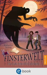 Cover Finsterwelt 3. Die märchenhafte Zeitreise