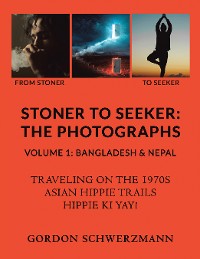 Cover Stoner to Seeker: The Photographs