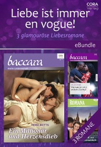 Cover Liebe ist immer en vogue! - 3 glamouröse Liebesromane