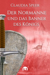 Cover Der Normanne und das Banner des Königs