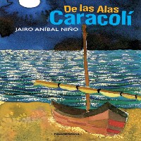 Cover De las Alas Caracolí