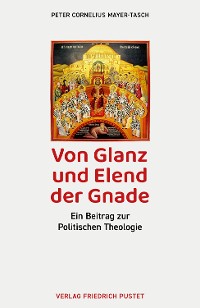 Cover Von Glanz und Elend der Gnade