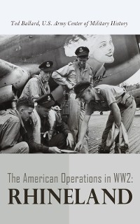 Cover The American Operations in WW2: Rhineland