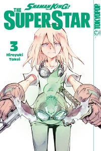 Cover Shaman King - The Superstar, Band 03