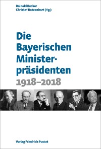 Cover Die Bayerischen Ministerpräsidenten