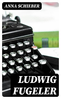 Cover Ludwig Fugeler