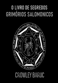 Cover O Livro De Segredos - Grimórios Salomonicos