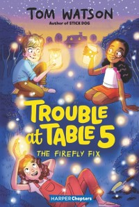 Cover Trouble at Table 5 #3: The Firefly Fix