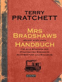 Cover Mrs Bradshaws höchst nützliches Handbuch für alle Strecken der Hygienischen Eisenbahn Ankh-Morpork und Sto-Ebene