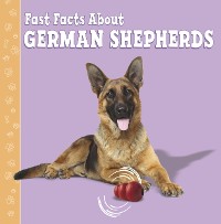 Cover Fast Facts About German Shepherds