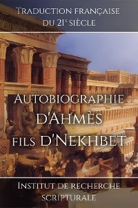 Cover Autobiographie d'Ahmès fils d'Nekhbet
