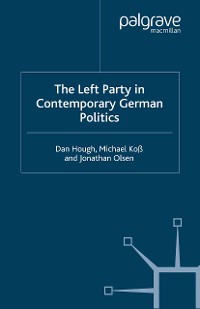Cover The Left Party in Contemporary German Politics