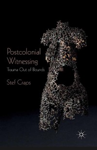 Cover Postcolonial Witnessing