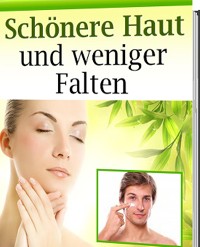 Cover Schönere Haut und weniger Falten