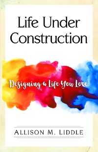 Cover Life Under Construction