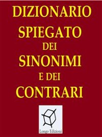 Cover Dizionario spiegato dei sinonimi e dei contrari