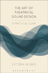 Cover The Art of Theatrical Sound Design