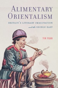 Cover Alimentary Orientalism