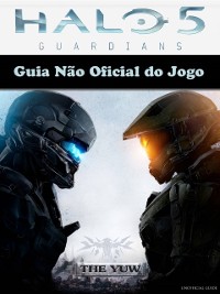 Cover Guia Não Oficial do Jogo Halo 5 Guardians